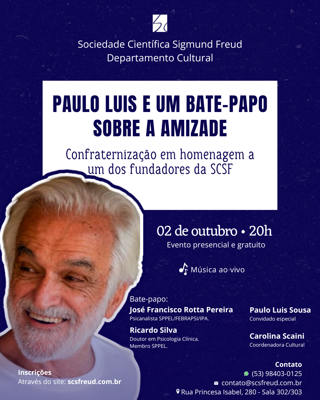 PAULO LUIS E UM BATE-PAPO SOBRE A AMIZADE: Confraternização em homenagem a um dos fundadores da SCSF