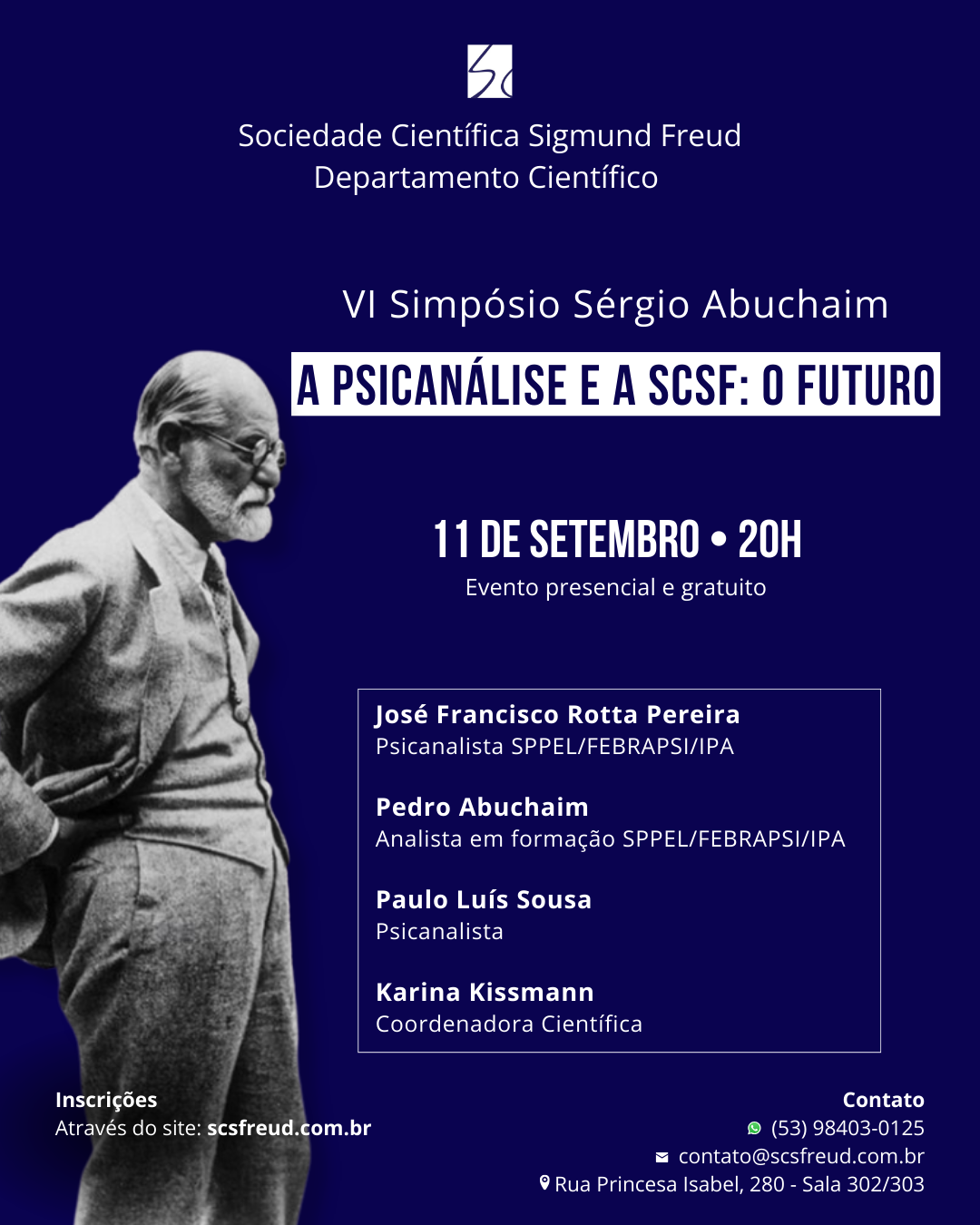 VI Simpósio Sérgio Abuchaim -  A Psicanálise e a SCSF: O futuro